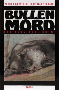 Bullenmord - Kutscher, Volker; Schnalke, Christian