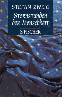 Sternstunden der Menschheit - Zweig, Stefan