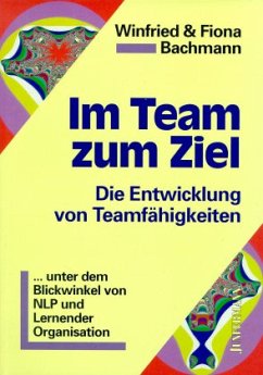 Im Team zum Ziel - Bachmann, Winfried; Bachmann, Fiona