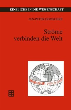 Ströme verbinden die Welt - Domschke, Jan-Peter