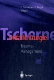 Trauma-Management / Tscherne Unfallchirurgie