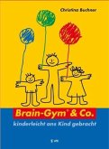 Brain-Gym und Co.: kinderleicht ans Kind gebracht