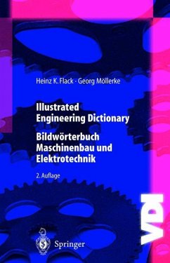 Illustrated Engineering Dictionary - Flack, Heinz K.;Möllerke, Georg