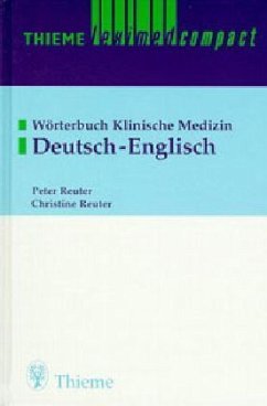 Deutsch-Englisch / Wörterbuch Klinische Medizin, 2 Bde. Bd.1 - Reuter, Peter / Reuter, Christine