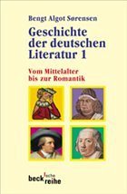 Geschichte der deutschen Literatur 1: - Arndal, Steffen / Ballegard Petersen, Annelise / Nielsen, Helge / Schröder, Reinhold