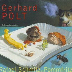 Rafael Schmitz der Pomfritz, 1 CD-Audio - Polt, Gerhard