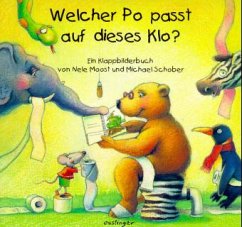 Welcher Po passt auf dieses Klo? - Moost, Nele; Schober, Michael