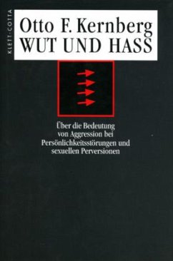 Wut und Haß - Kernberg, Otto F.