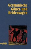 Germanische Göttersagen und Heldensagen