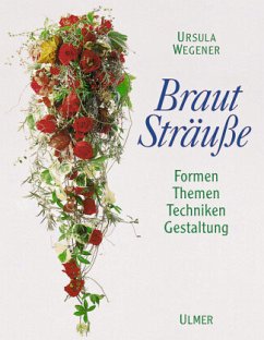 Brautsträuße - Wegener, Ursula