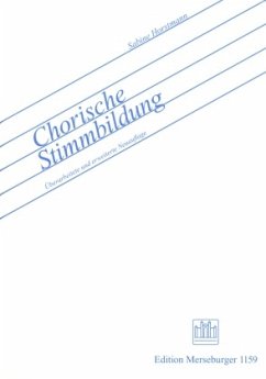 Chorische Stimmbildung - Horstmann, Sabine