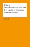 Tusculanae disputationes / Gespräche in Tusculum