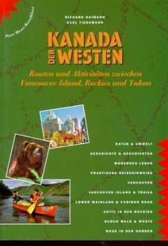 Kanada, Der Westen - Tiedemann, Axel;Haimann, Richard