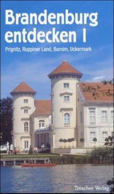Cover Prignitz, Ruppiner Land, Oberhavel, Barnim und Uckermark / Brandenburg entdecken Bd.1