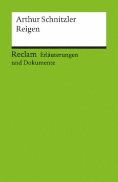 Arthur Schnitzler 'Der Reigen' - Schnitzler, Arthur / Koebner, Thomas