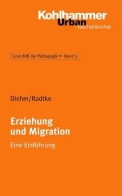 Erziehung und Migration - Diehm, Isabell;Radtke, Frank-Olaf