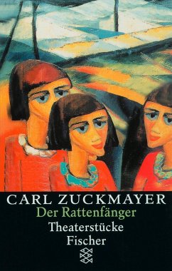 Der Rattenfänger - Zuckmayer, Carl