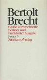 Prosa / Werke, Große kommentierte Berliner und Frankfurter Ausgabe 20, Tl.5