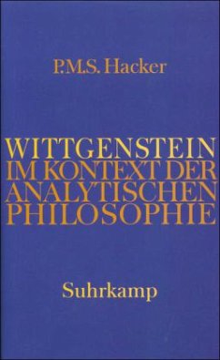 Wittgenstein im Kontext der analytischen Philosophie - Hacker, Peter M. S.