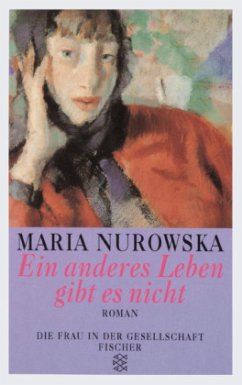 Ein anderes Leben gibt es nicht - Nurowska, Maria