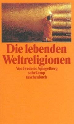 Die lebenden Weltreligionen - Spiegelberg, Frederic