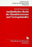 Ausländisches Recht der Handelsvertreter und Vertragshändler