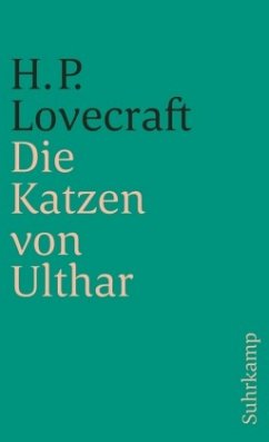 Die Katzen von Ulthar und andere Erzählungen - Lovecraft, Howard Ph.