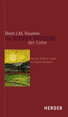 Die innere Stimme der Liebe - Nouwen, Henri J. M.
