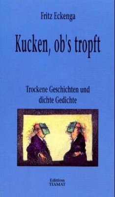 Kucken, ob's tropft - Eckenga, Fritz