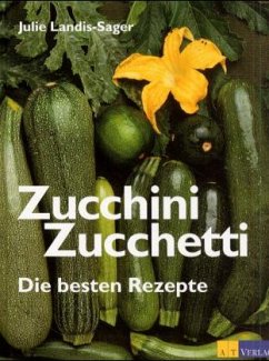Zucchini, Zucchetti - Landis-Sager, Julie