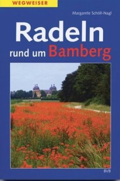 Radeln rund um Bamberg - Schöll-Nagl, Margarete