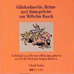 Glückwünsche, Reime und Sinnsprüche von Wilhelm Busch - Busch, Wilhelm