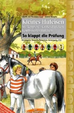 Kleines Hufeisen, Steckenpferd, Großes Hufeisen, Kombiniertes Hufeisen - Neumann-Cosel, Isabelle von;Kloepfer, Jeanne