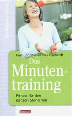 Das Minutentraining - Kunhardt, Gert von;Kunhardt, Marlén von