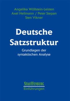 Deutsche Satzstruktur - Wöllstein-Leisten, Angelika;Heilmann, Axel;Stepan, Peter