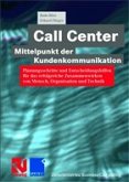 Call Center - Mittelpunkt der Kundenkommunikation