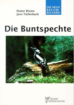 Die Buntspechte - Blume, Dieter;Tiefenbach, Jens
