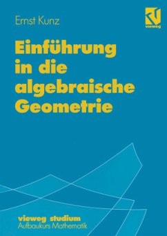 Einführung in die algebraische Geometrie - Kunz, Ernst