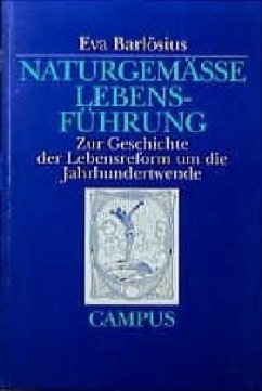 Naturgemäße Lebensführung - Barlösius, Eva