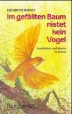 Im gefällten Baum nistet kein Vogel Im gefällten Baum nistet kein Vogel