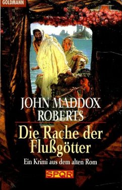 Die Rache der Flußgötter - Roberts, John Maddox