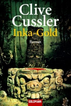 Inka-Gold / Dirk Pitt Bd.12 - Cussler, Clive