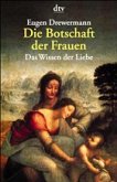 Die Botschaft der Frauen Die Botschaft der Frauen