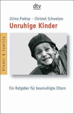 Unruhige Kinder - Prekop, Jirina;Schweizer, Christel