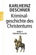 Kriminalgeschichte des Christentums 4.... - Bild 1