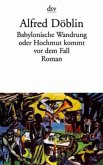 Babylonische Wandrung oder Hochmut kommt vor dem Fall Babylonische Wandrung oder Hochmut kommt vor dem Fall