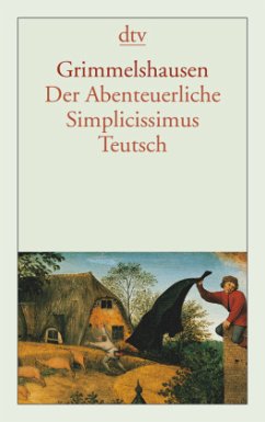 Der Abenteuerliche Simplicissimus Teutsch - Grimmelshausen, Hans Jakob Christoph von