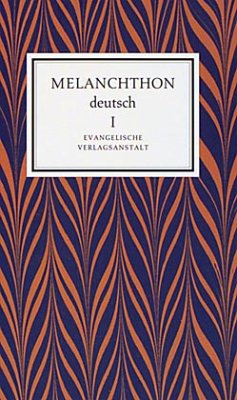 Melanchton deutsch, 2 Bde. - Melanchthon, Philipp