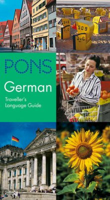 PONS Traveller's Language Guide German: Reisewörterbuch und Sprachführer mit interkulturellen Tipps - Livesey, Rupert