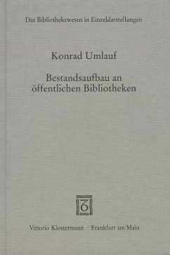 Bestandsaufbau an öffentlichen Bibliotheken - Umlauf, Konrad